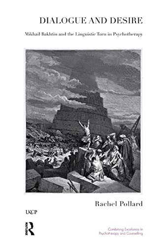 Stock image for Dialogue and Desire: Mikhail Bakhtin and the Linguistic Turn in Psychotherapy for sale by Chiron Media