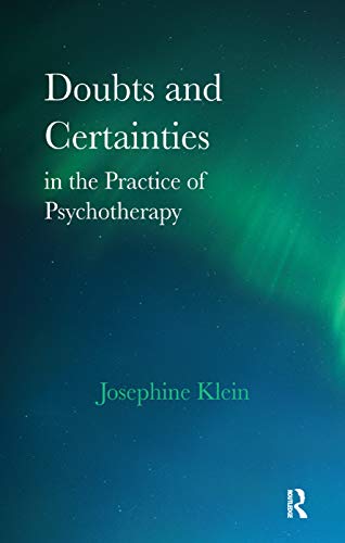 Stock image for Doubts and Certainties in the Practice of Psychotherapy for sale by Chiron Media