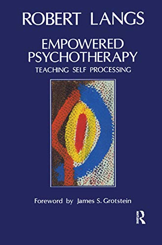 9780367324315: Empowered Psychotherapy: Teaching Self-Processing