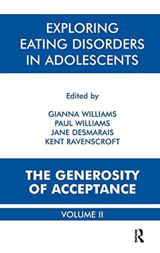 Stock image for Exploring Eating Disorders in Adolescents: The Generosity of Acceptance for sale by GF Books, Inc.