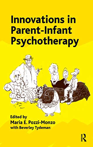 Beispielbild fr Innovations in Parent-Infant Psychotherapy zum Verkauf von Blackwell's