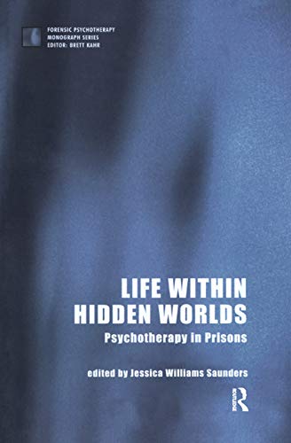 9780367325336: Life Within Hidden Worlds: Psychotherapy in Prisons