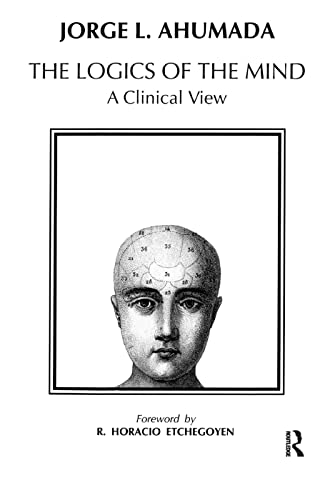 Imagen de archivo de Logics of the Mind: A Clinical View a la venta por Chiron Media