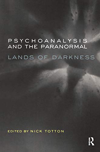 9780367326258: Psychoanalysis and the Paranormal: Lands of Darkness