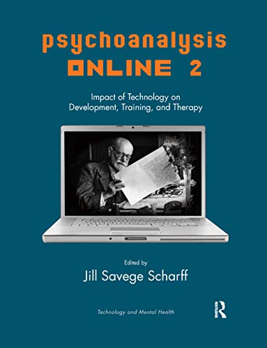 9780367326272: Psychoanalysis Online 2: Impact of Technology on Development, Training, and Therapy (The Library of Technology and Mental Health)
