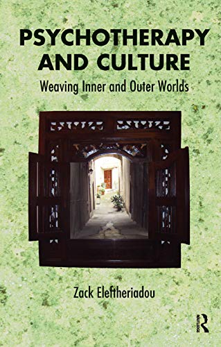 Stock image for Psychotherapy and Culture: Weaving Inner and Outer Worlds for sale by Chiron Media