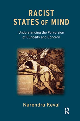 Imagen de archivo de Racist States of Mind: Understanding the Perversion of Curiosity and Concern a la venta por Chiron Media