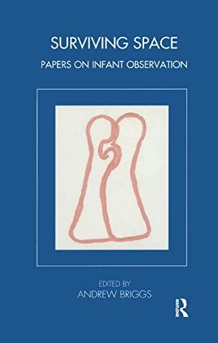 9780367327187: Surviving Space: Papers on Infant Observation (Tavistock Clinic Series)