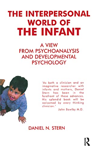 9780367328085: The Interpersonal World of the Infant: A View from Psychoanalysis and Developmental Psychology
