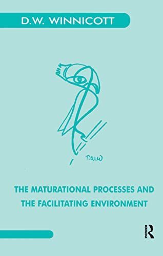 9780367328306: The Maturational Processes and the Facilitating Environment: Studies in the Theory of Emotional Development