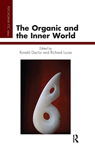 9780367328405: The Organic and the Inner World (The Psychoanalytic Ideas Series)