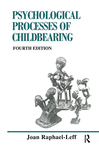 Stock image for The Psychological Processes of Childbearing: Fourth Edition for sale by Chiron Media