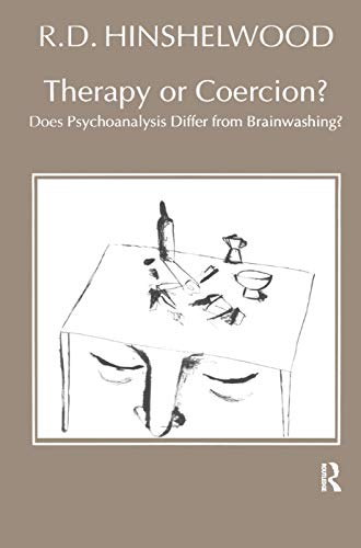9780367329198: Therapy or Coercion: Does Psychoanalysis Differ from Brainwashing?