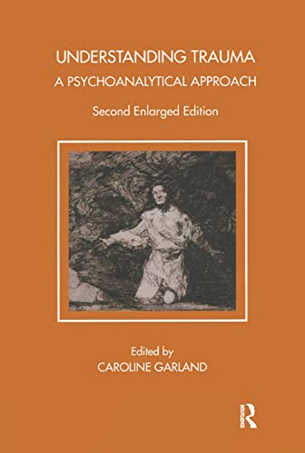 Beispielbild fr Understanding Trauma: A Psychoanalytical Approach zum Verkauf von Blackwell's