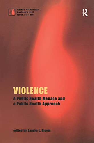 Stock image for Violence: A Public Health Menace and a Public Health Approach for sale by Chiron Media