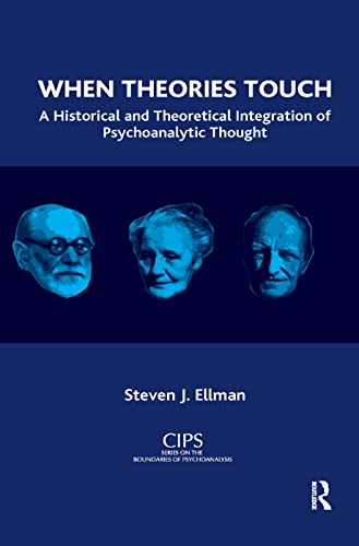 Beispielbild fr When Theories Touch: A Historical and Theoretical Integration of Psychoanalytic Thought zum Verkauf von Chiron Media