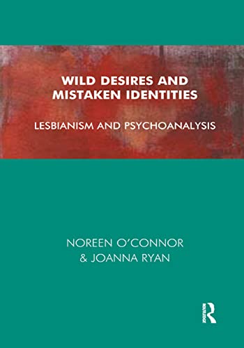 Beispielbild fr Wild Desires and Mistaken Identities: Lesbianism and Psychoanalysis zum Verkauf von Chiron Media