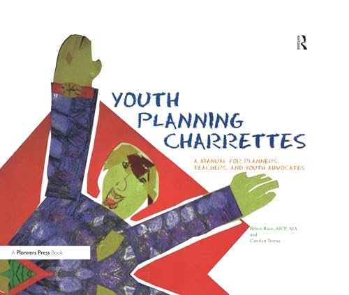 Beispielbild fr Youth Planning Charrettes: A Manual for Planners, Teachers, and Youth Advocates zum Verkauf von Chiron Media