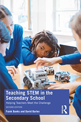 Imagen de archivo de Teaching STEM in the Secondary School : Helping Teachers Meet The Challenge a la venta por Blackwell's