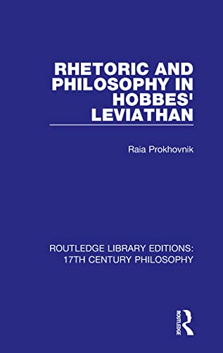 Stock image for Rhetoric and Philosophy in Hobbes' Leviathan for sale by Blackwell's