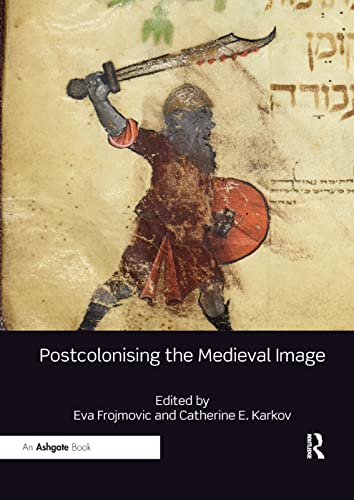 Imagen de archivo de Postcolonising the Medieval Image a la venta por Blackwell's