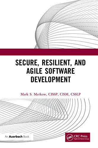 Beispielbild fr Secure, Resilient, and Agile Software Development zum Verkauf von Blackwell's