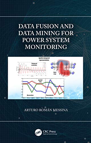 9780367333676: Data Fusion and Data Mining for Power System Monitoring