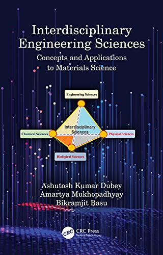 9780367333935: Interdisciplinary Engineering Sciences: Concepts and Applications to Materials Science