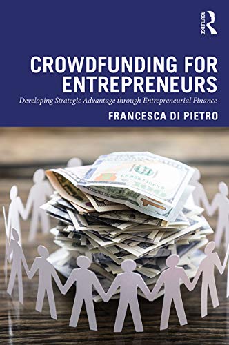 Imagen de archivo de Crowdfunding for Entrepreneurs: Developing Strategic Advantage through Entrepreneurial Finance a la venta por Chiron Media