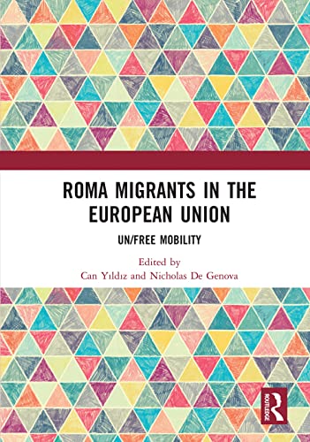 Beispielbild fr Roma Migrants in the European Union: Un/Free Mobility zum Verkauf von Chiron Media