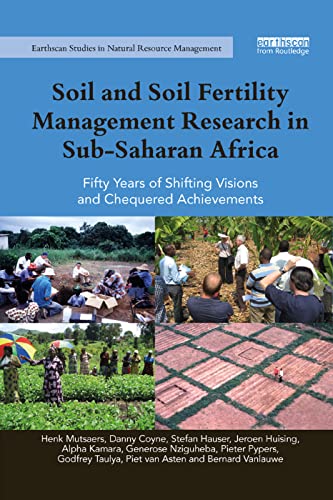 Beispielbild fr Soil and Soil Fertility Management Research in Sub-Saharan Africa: Fifty years of shifting visions and chequered achievements zum Verkauf von Blackwell's