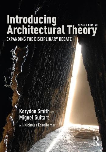 Beispielbild fr Introducing Architectural Theory: Expanding the Disciplinary Debate zum Verkauf von Monster Bookshop