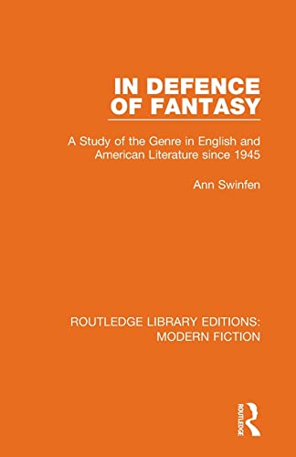 Stock image for In Defence of Fantasy: A Study of the Genre in English and American Literature since 1945 for sale by Blackwell's