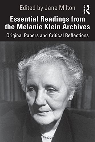 Beispielbild fr Essential Readings from the Melanie Klein Archives: Original Papers and Critical Reflections zum Verkauf von Blackwell's