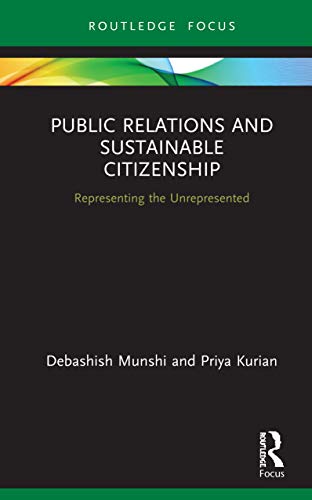 Beispielbild fr Public Relations and Sustainable Citizenship: Representing the Unrepresented (Routledge Insights in Public Relations Research) zum Verkauf von Chiron Media