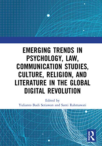 Stock image for Emerging Trends in Psychology, Law, Communication Studies, Culture, Religion, and Literature in the Global Digital Revolution: Proceedings of the 1st . 2019), July 10 2019, Semarang Indonesia for sale by Chiron Media