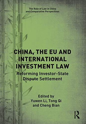 Beispielbild fr China, the EU and International Investment Law: Reforming Investor-State Dispute Settlement (The Rule of Law in China and Comparative Perspectives) zum Verkauf von Chiron Media