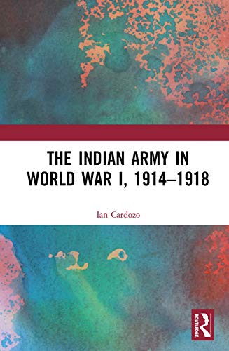 Stock image for The Indian Army in World War I, 1914-1918 for sale by Blackwell's