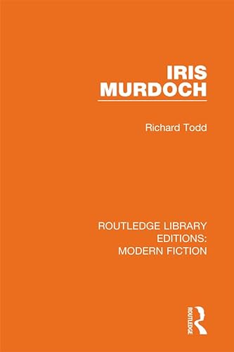 9780367340230: Iris Murdoch: 25 (Routledge Library Editions: Modern Fiction)