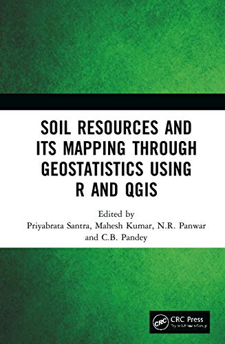 9780367340520: Soil Resources and Its Mapping Through Geostatistics Using R and QGIS