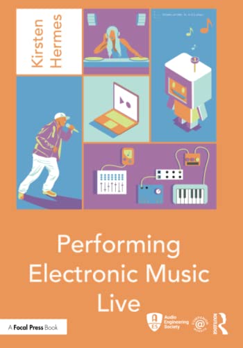 9780367340735: Performing Electronic Music Live (Audio Engineering Society Presents)