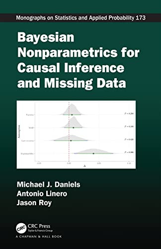 Beispielbild fr Bayesian Nonparametrics for Causal Inference and Missing Data (Chapman & Hall/CRC Monographs on Statistics and Applied Probability) zum Verkauf von Ria Christie Collections