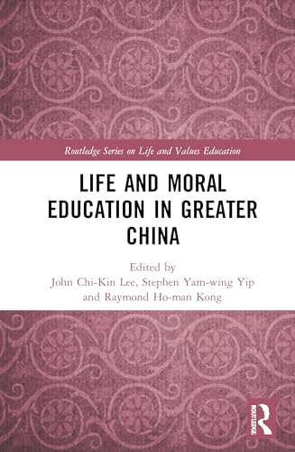 Beispielbild fr Life and Moral Education in Greater China zum Verkauf von Blackwell's