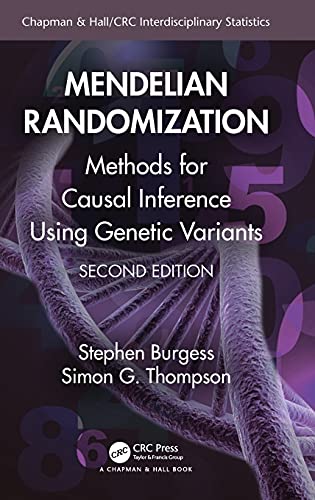 9780367341848: Mendelian Randomization: Methods for Causal Inference Using Genetic Variants (Chapman & Hall/CRC Interdisciplinary Statistics)