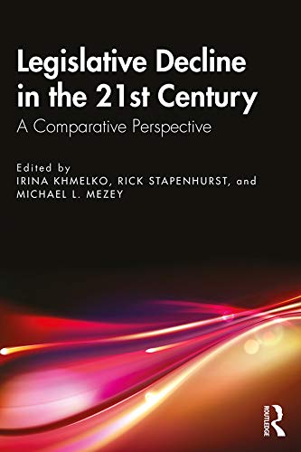 Imagen de archivo de Legislative Decline in the 21st Century: A Comparative Perspective a la venta por Revaluation Books