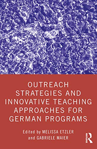 Beispielbild fr Outreach Strategies and Innovative Teaching Approaches for German Programs zum Verkauf von Blackwell's