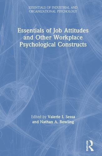 Imagen de archivo de Essentials of Job Attitudes and Other Workplace Psychological Constructs (Essentials of Industrial and Organizational Psychology) a la venta por Lucky's Textbooks