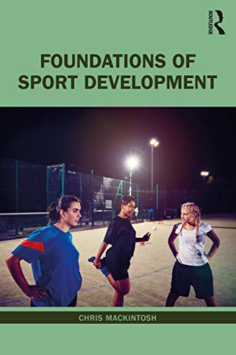 Beispielbild fr Foundations of Sport Development zum Verkauf von Blackwell's