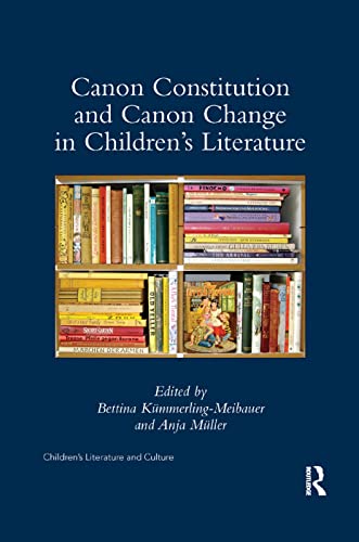 Imagen de archivo de Canon Constitution and Canon Change in Children's Literature a la venta por Blackwell's