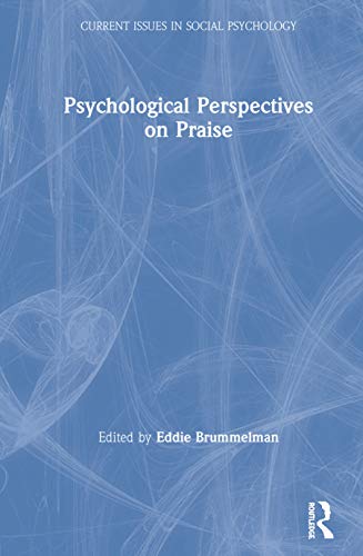 Stock image for Psychological Perspectives on Praise (Current Issues in Social Psychology) for sale by GF Books, Inc.